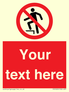 Custom prohibition no stepping on surface